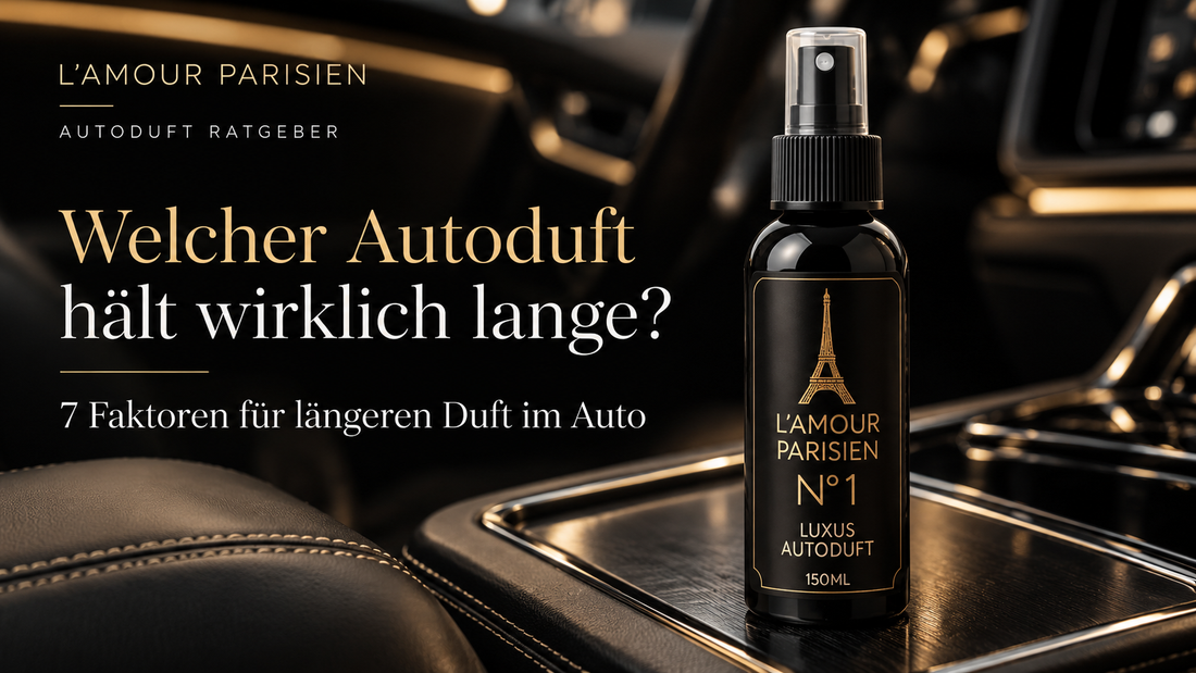 anganhaltender Autoduft im Auto – Ratgeber von L'Amour Parisien